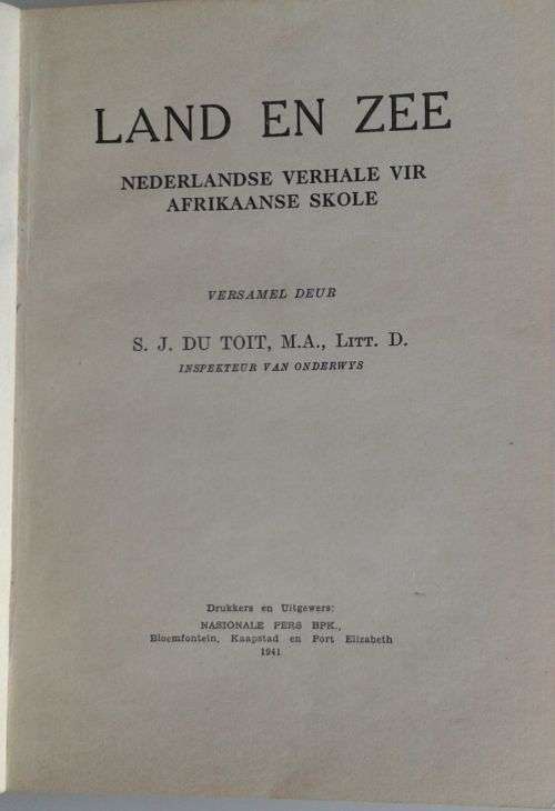 Land en zee (Nederlandse verhale vir Afrikaanse skole) deur SJ du Toit 1941