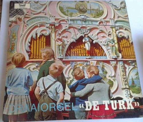 Draaiorgel De Turk LP