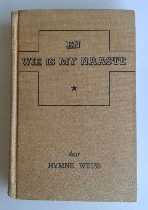 En wie is my naaste deur Hymne Weiss