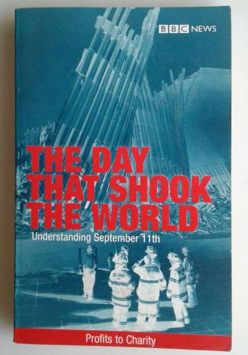 The day that shook the world (Understanding September 11th)