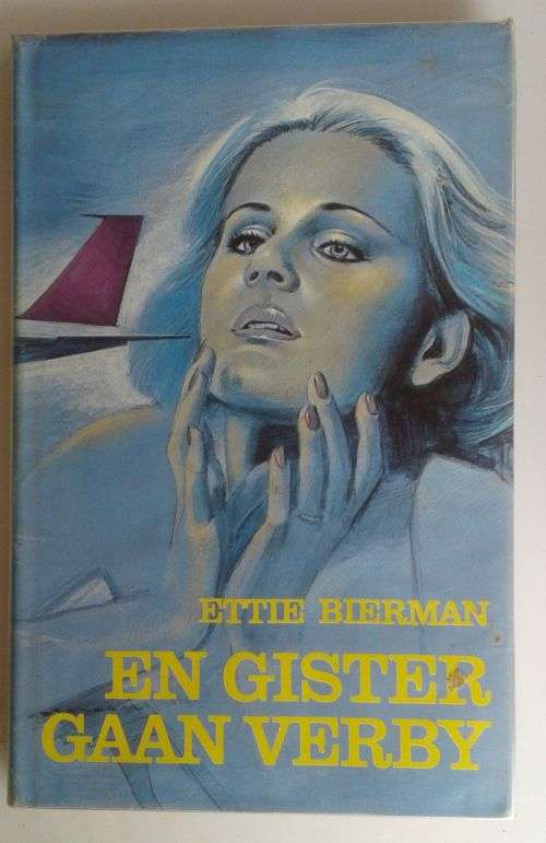 En gister gaan verby deur Ettie Bierman