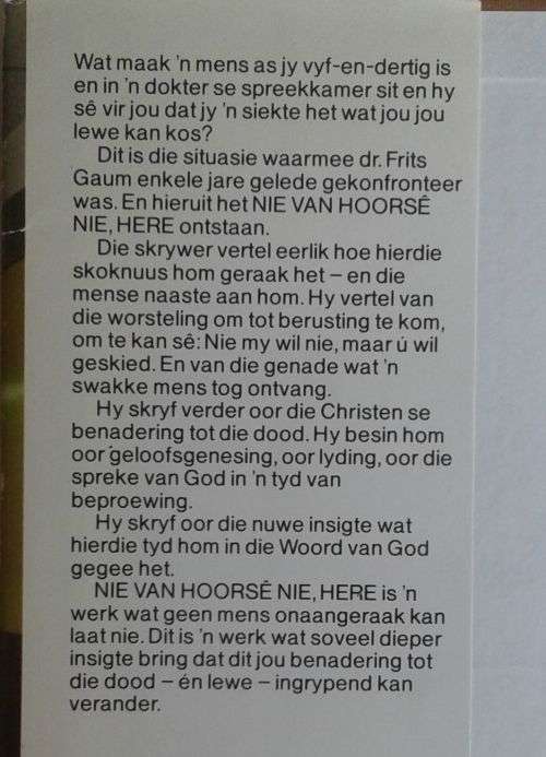 Nie van hoorsê nie, Here deur Frits Gaum