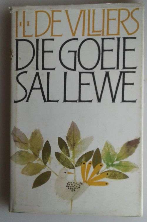 Die goeie sal lewe deur IL de Villiers