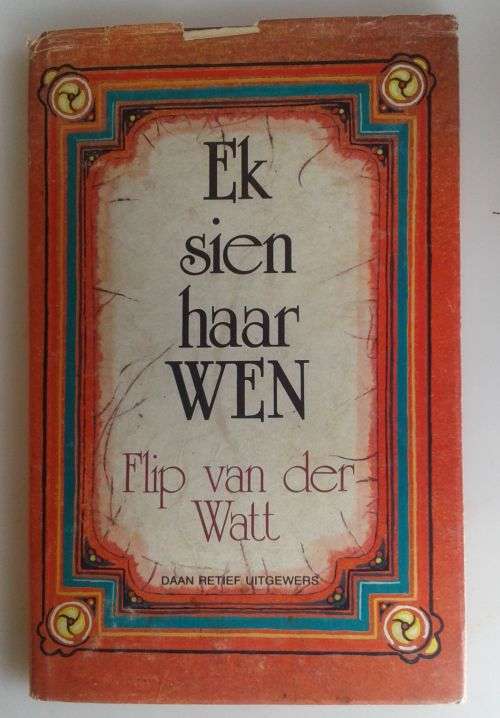 Ek sien haar wen deur Flip van der Watt