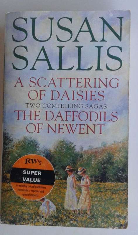 A Scattering of daisies and The daffodils of Newent by Susan Sallis