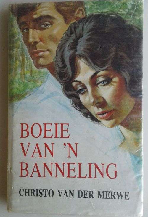 Boeie van `n banneling deur Christo van der Merwe