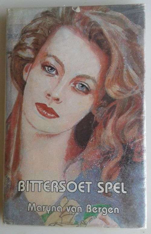 Bittersoet spel deur Maryna van Bergen