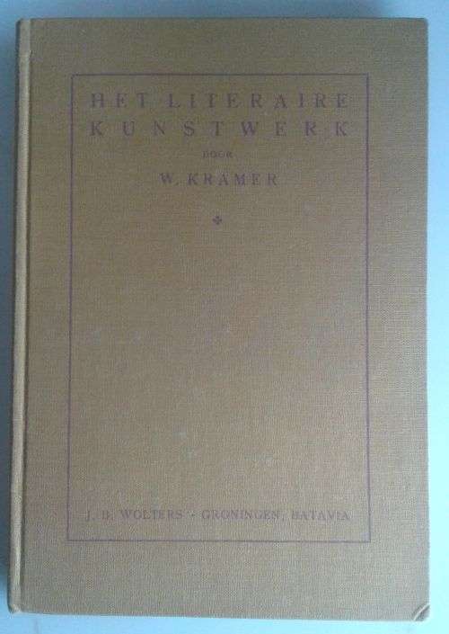 Het literaire kunstwerk door W Kramer 1932