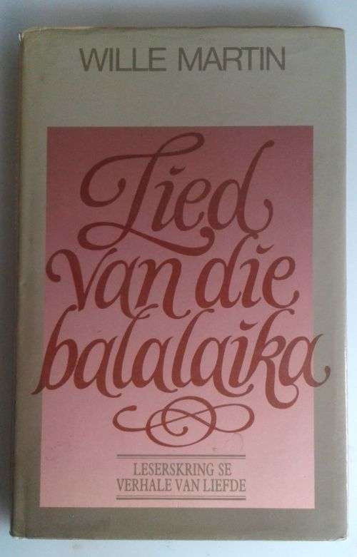 Lied van die balalaika deur Wille Martin