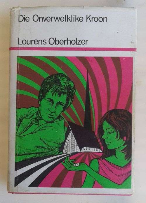 Die onverwelklike kroon deur Lourens Oberholzer