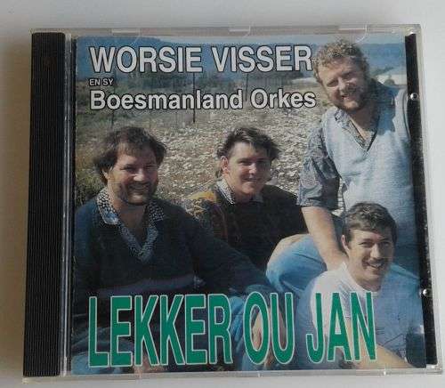 Lekker ou Jan - Worsie Visser en sy Boesmanland Orkes CD