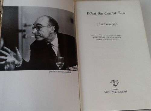 What the censor saw by John Trevelyan