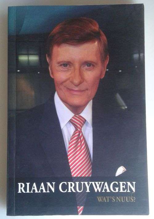 Wat`s nuus deur Riaan Cruywagen