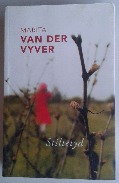 Stiltetyd deur Marita van der Vyver
