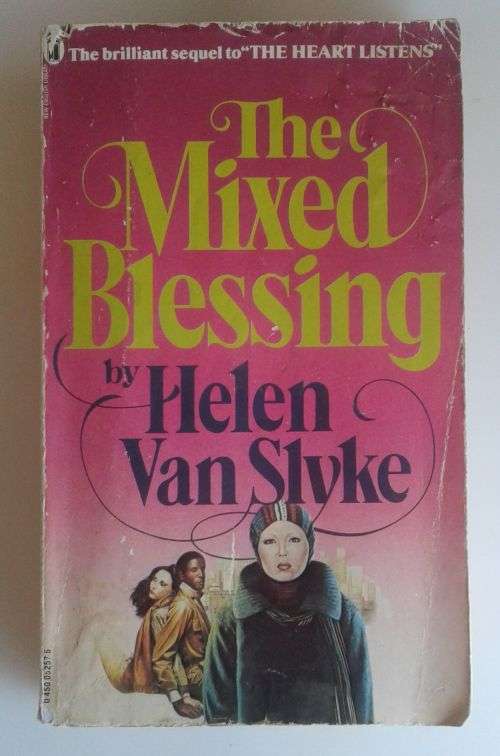 The mixed blessing by Helen Van Slyke