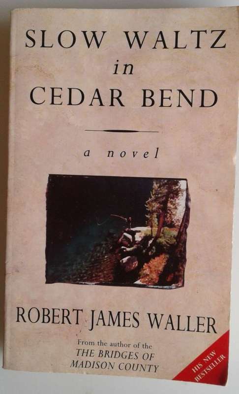 Slow waltz in Cedar Bend by Robert James Waller