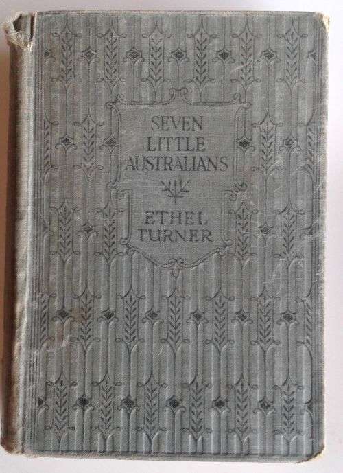 Seven little Australians by Ethel Turner 1912