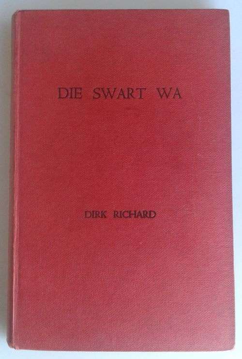 Die swart wa en ander kortverhale deur Dirk Richard
