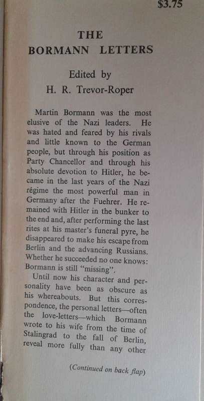 The Bormann files (The private correspondence of Hitler`s missing deputy from the time of Stalingrad