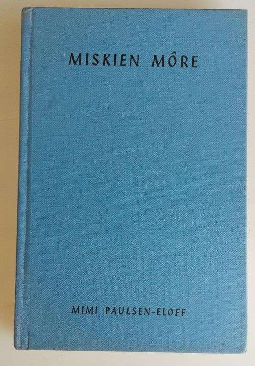 Miskien more deur Mimi Paulsen-Eloff