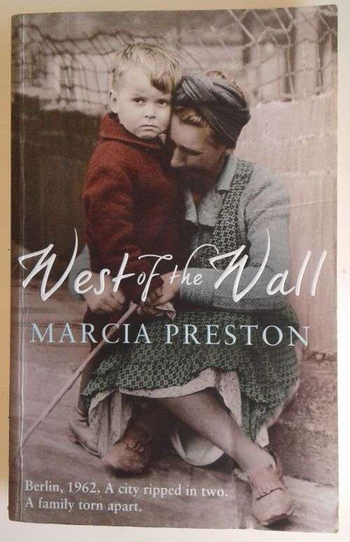 West of the wall by Marcia Preston