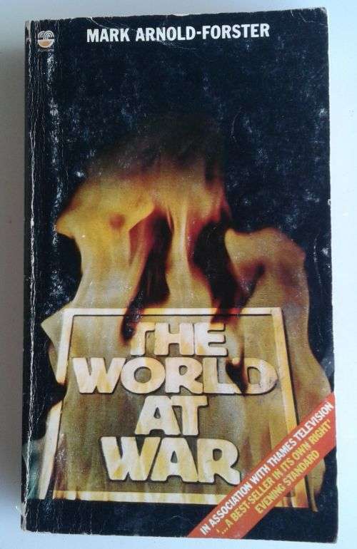 The world at war by Mark Arnold-Forster