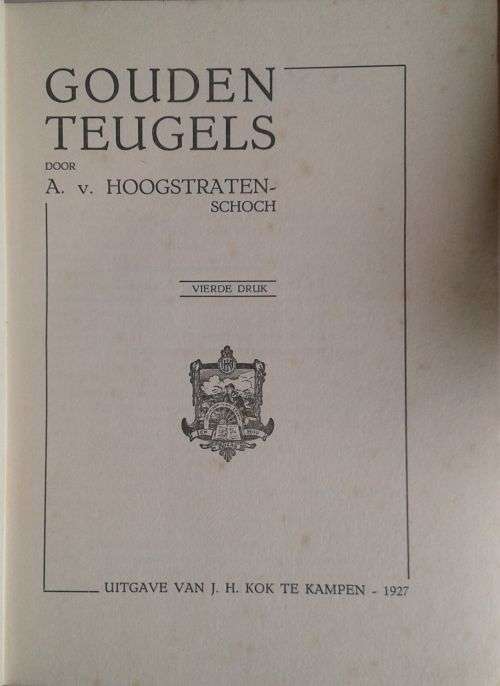 Gouden teugels door A van Hoogstraten Schoch 1927