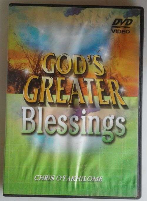 God`s greater blessings - Chris Oyakhilome