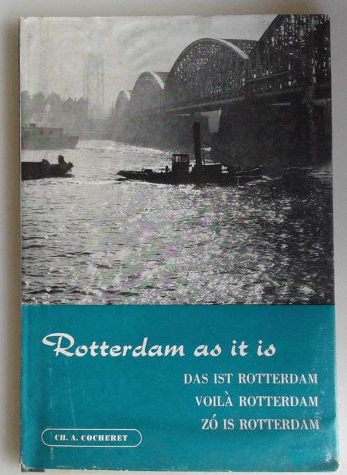 Rotterdam as it is