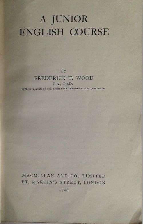 A Junior English course by Frederick T Wood 1946