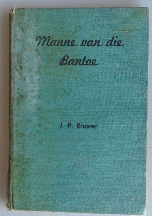 Manne van die bantoe deur JP Bruwer