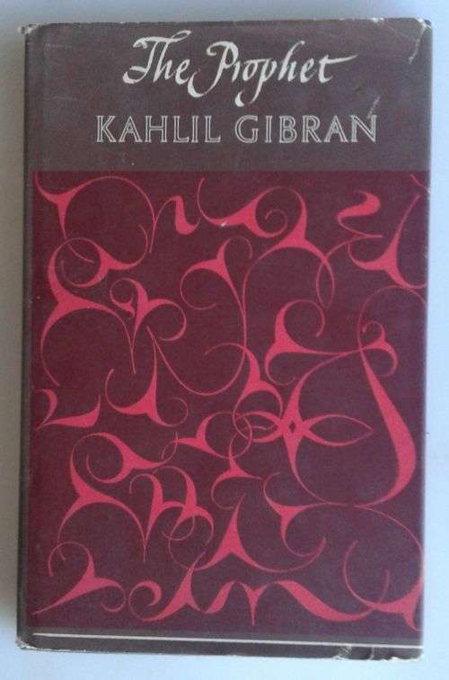 The prophet by Kahlil Gibran