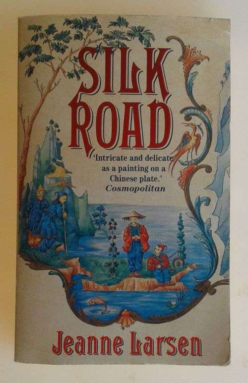 Silk road by Jeanne Larsen
