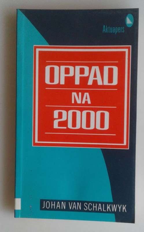 Oppad na 2000 deur Johan van Schalkwyk