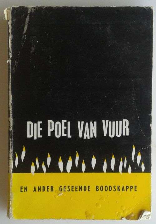 Die poel van vuur en ander geseende boodskappe