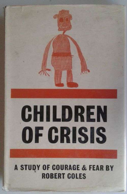 Children of crisis by Robert Coles
