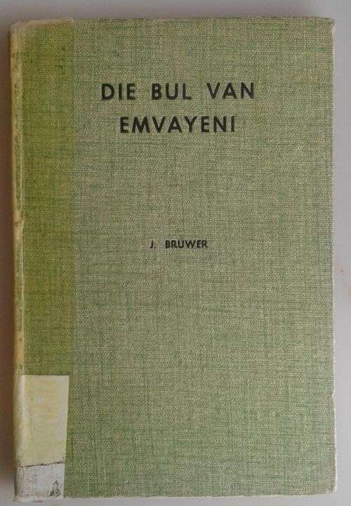 Die bul van Emvayeni deur J Bruwer