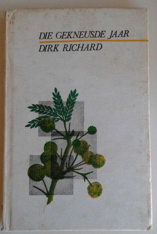 Die gekneusde jaar deur Dirk Richard