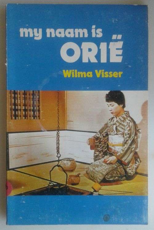 My naam is Orie deur Wilma Visser
