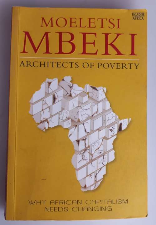 Architects of poverty by Moeletsi Mbeki