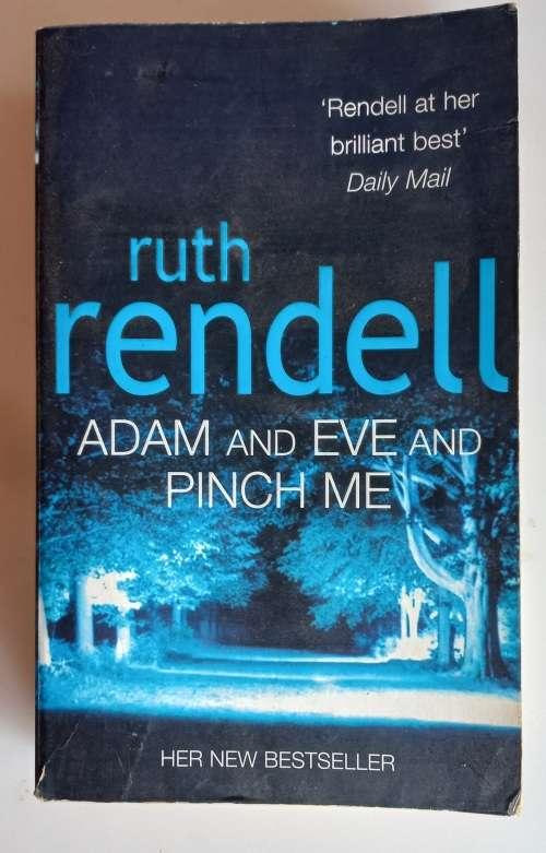 Adam and Eve and Pinch me by Ruth Rendell