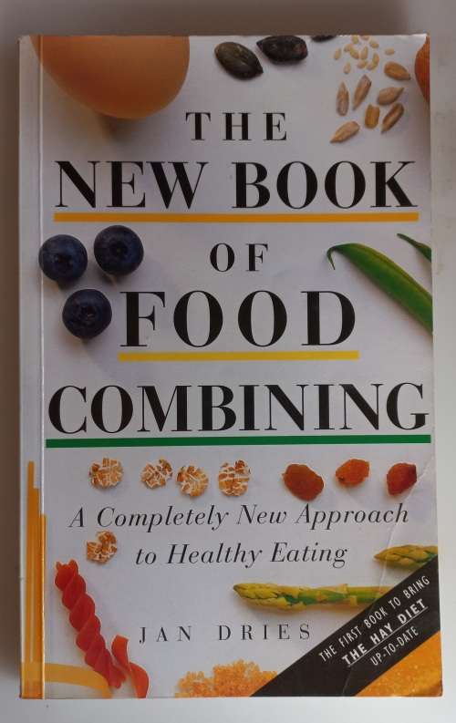 The new book of food combining by Jan Dries