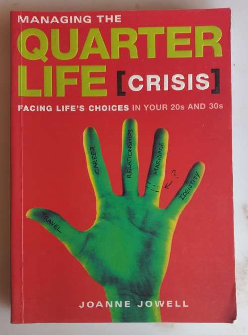 Managing the quarter life crisis
