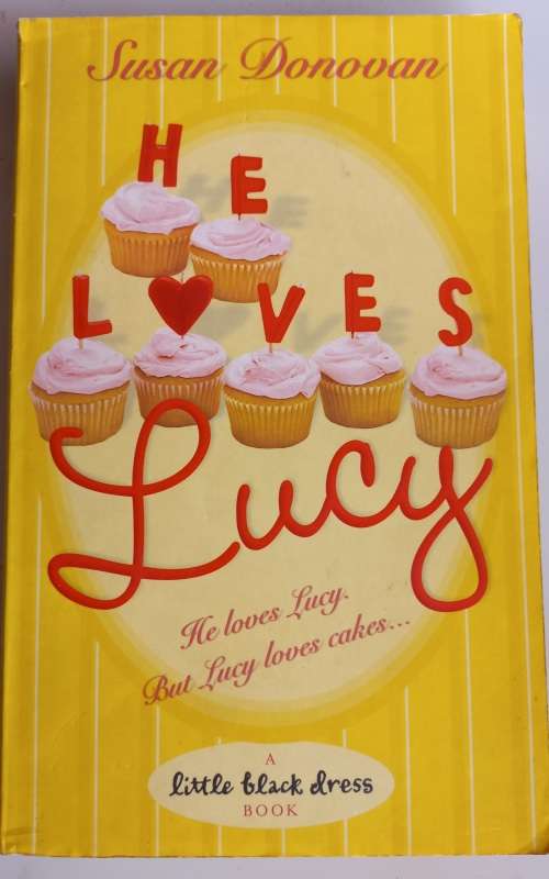 He loves Lucy by Susan Donovan