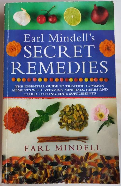 Earl Mindell`s secret remedies
