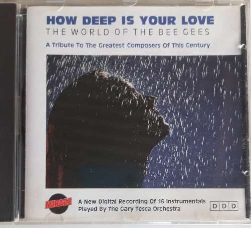 How deep is your love, The world of The Bee Gees (a tribute) cd