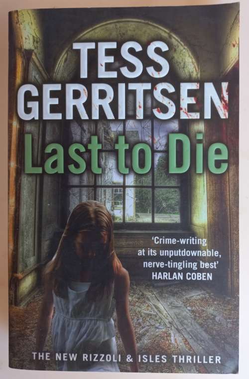 Last to die by Tess Gerritsen