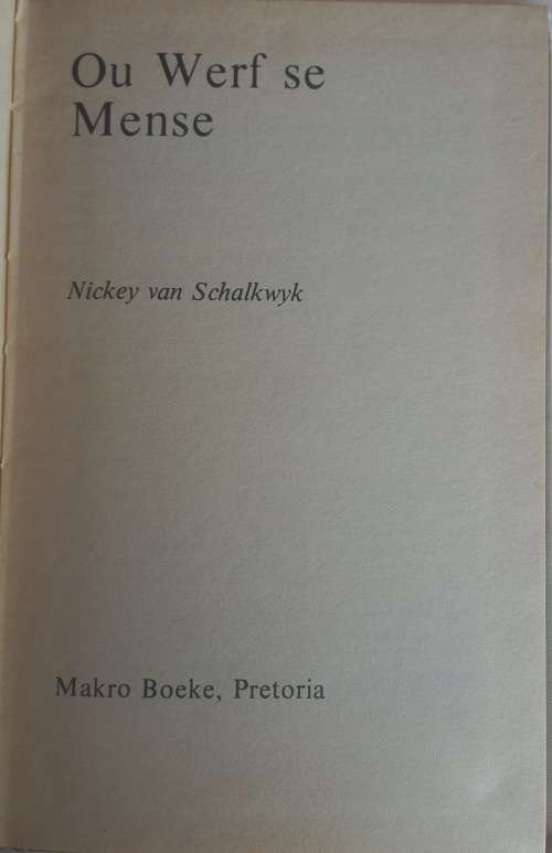Ou werf se mense deur Nickey van Schalkwyk