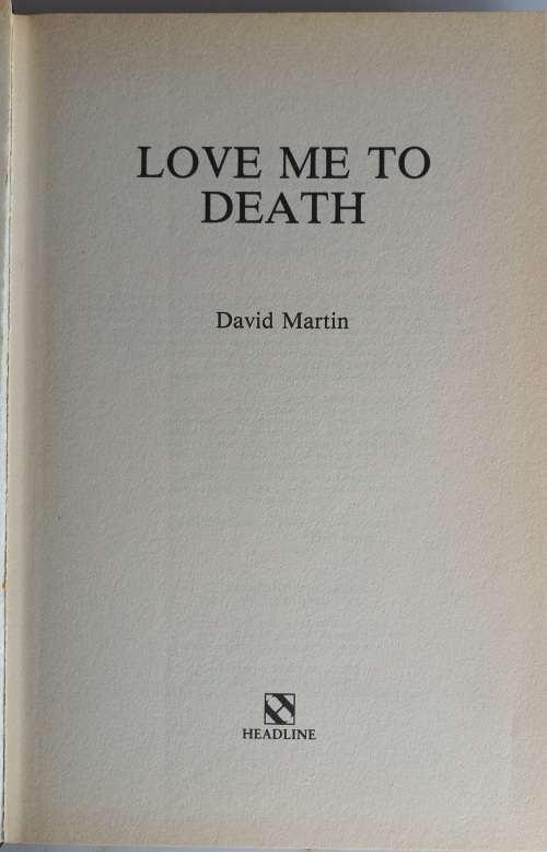 Love me to death by David Martin