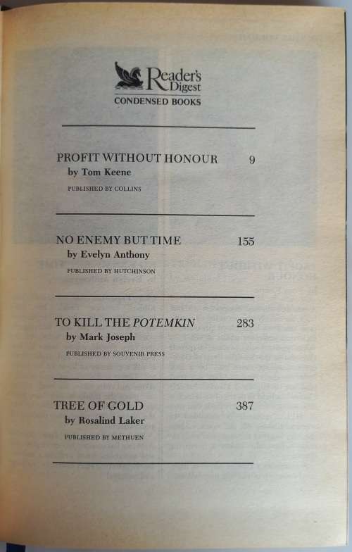 Reader`s digest condensed book: Profit without honour, No enemy but time, To kill the potemkin, Tree